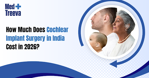 How Much Does Cochlear Implant Surgery in India Cost in 2026