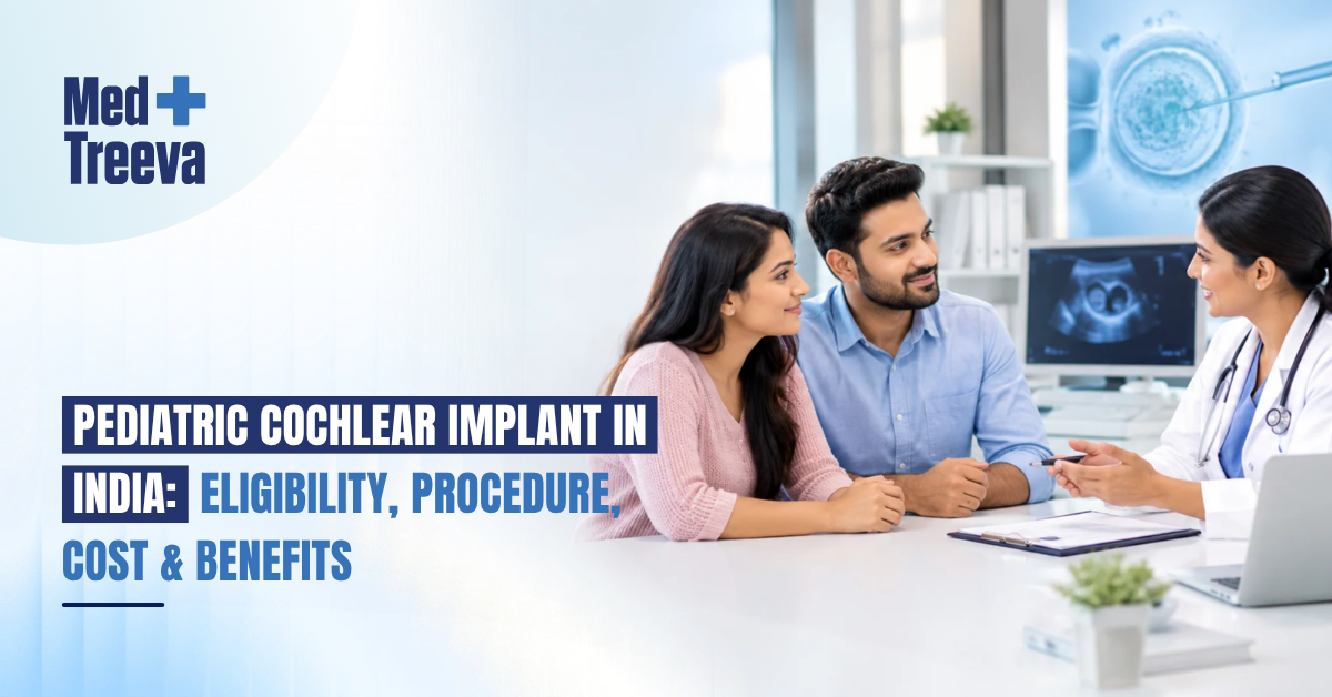 Pediatric Cochlear Implant in India: Eligibility, Procedure, Cost & Benefits